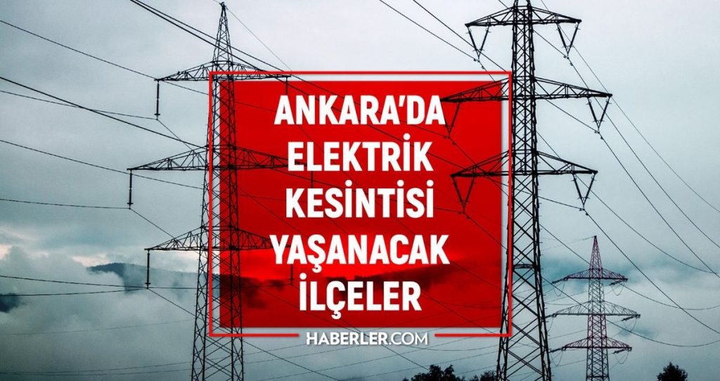 Ankara elektrik kesintisi! 23-24 Mart Ankara'da elektrik kesintisi ne zaman bitecek, elektrikler ne zaman gelecek?