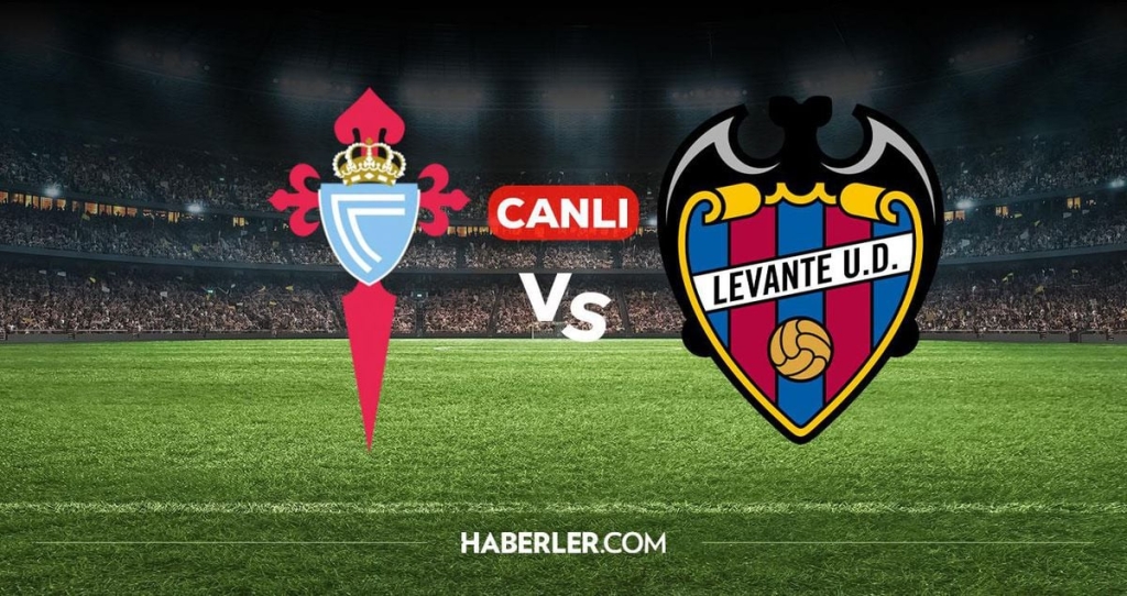 Celta Vigo Levante CANLI nereden izlenir? Celta Vigo Levante maçı hangi kanalda, nereden izlenir?